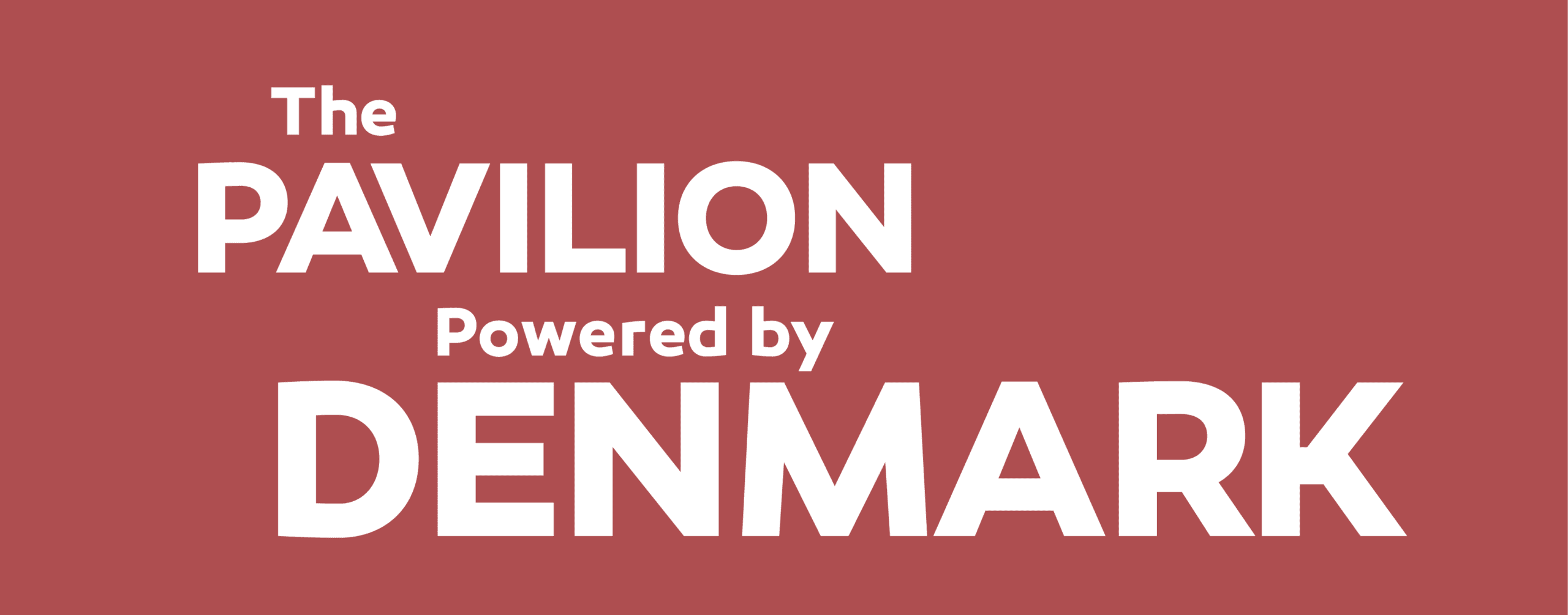 The Pavilion - Powered by Denmark